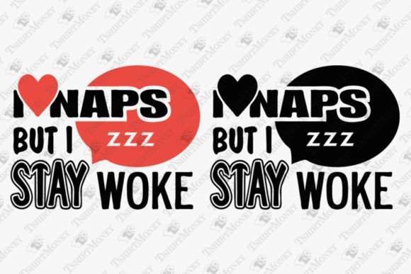 Download I Love Naps but I Stay Woke Activism - Activism Collection